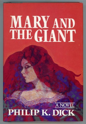 #153034) MARY AND THE GIANT. Philip K. Dick