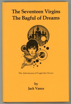 #153093) THE SEVENTEEN VIRGINS [and] THE BAGFUL OF DREAMS: THE ADVENTURES OF CUGEL THE CLEVER...