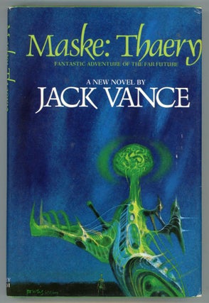 #153126) MASKE: THAERY. John Holbrook Vance, "Jack Vance."