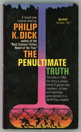 #153129) THE PENULTIMATE TRUTH. Philip K. Dick