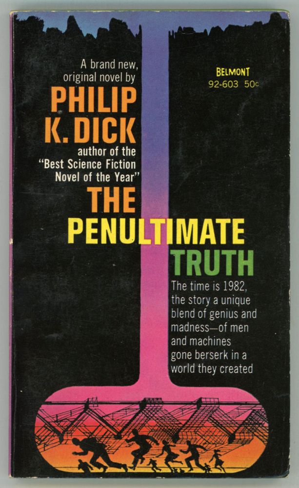 (#153129) THE PENULTIMATE TRUTH. Philip K. Dick.