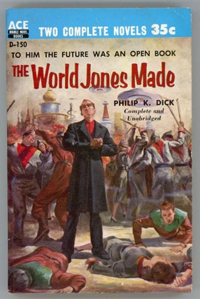 #153139) THE WORLD JONES MADE. Philip K. Dick
