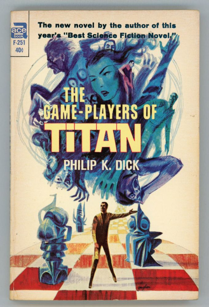 (#153142) THE GAME-PLAYERS OF TITAN. Philip K. Dick.