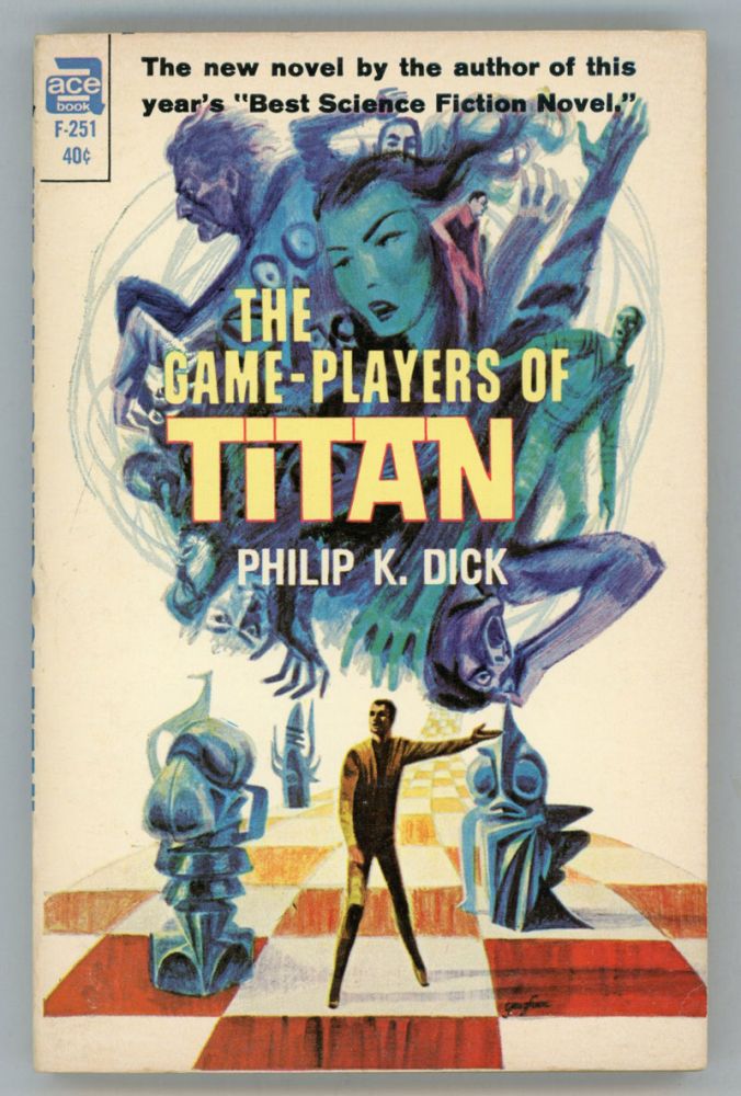 (#153144) THE GAME-PLAYERS OF TITAN. Philip K. Dick.