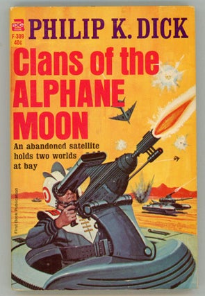 #153173) CLANS OF THE ALPHANE MOON. Philip K. Dick