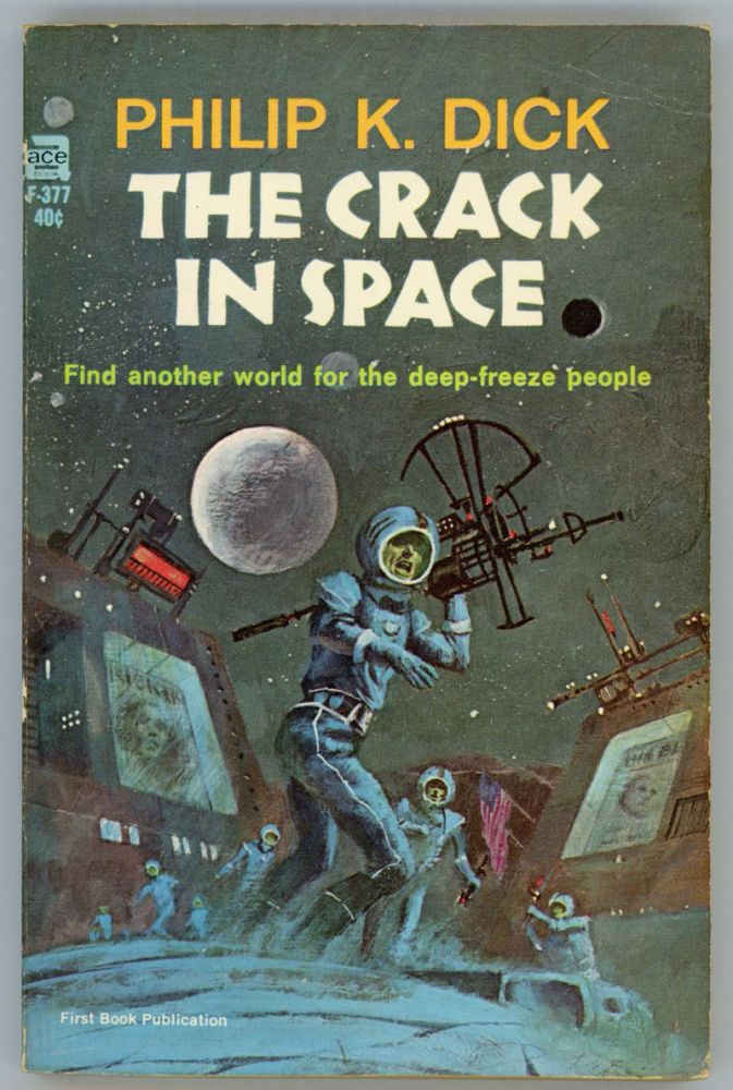 (#153178) THE CRACK IN SPACE. Philip K. Dick.