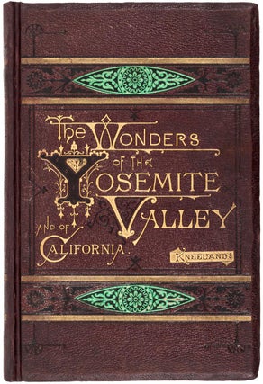#153272) The wonders of the Yosemite Valley, and of California. By Samuel Kneeland ... With...