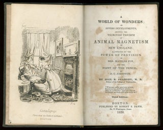 #153361) A WORLD OF WONDERS; OR DIVERS DEVELOPMENTS, SHOWING THE THOROUGH TRIUMPH OF ANIMAL...