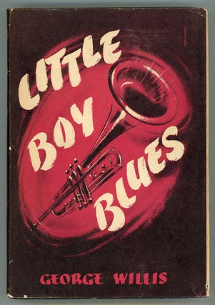 #153509) LITTLE BOY BLUES. George Willis