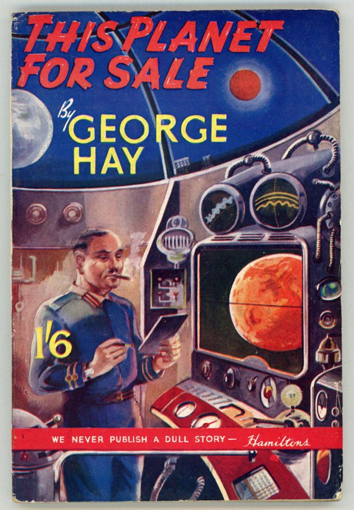 (#153520) THIS PLANET FOR SALE. George Hay.