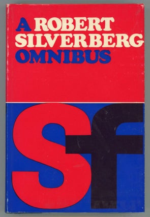 #153690) A ROBERT SILVERBERG OMNIBUS. Robert Silverberg