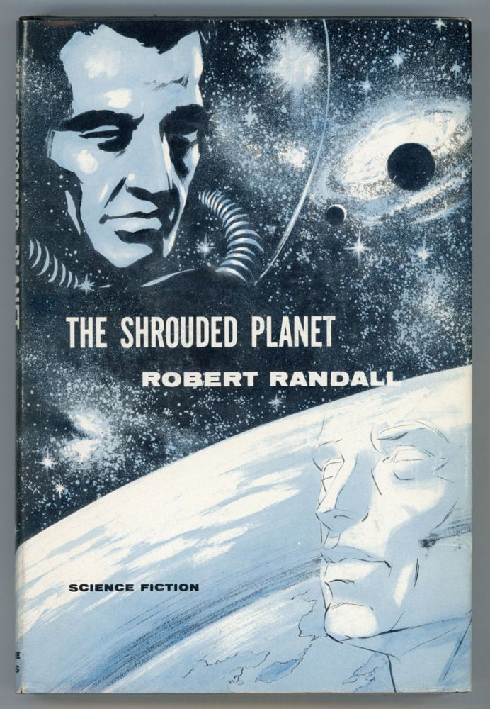 (#153691) THE SHROUDED PLANET [by] Robert Randall [pseudonym]. Robert Silverberg, Randall Garrett, "Robert Randall."