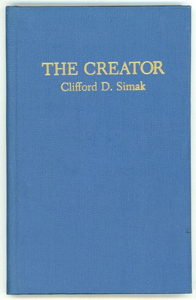 (#153703) THE CREATOR. Clifford Simak.