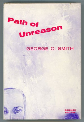 #153737) THE PATH OF UNREASON. George Smith