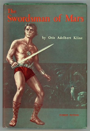 #153770) THE SWORDSMAN OF MARS. Otis Adelbert Kline