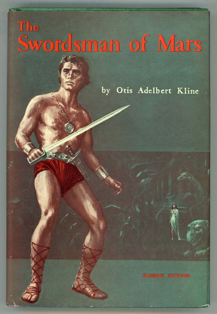 (#153770) THE SWORDSMAN OF MARS. Otis Adelbert Kline.
