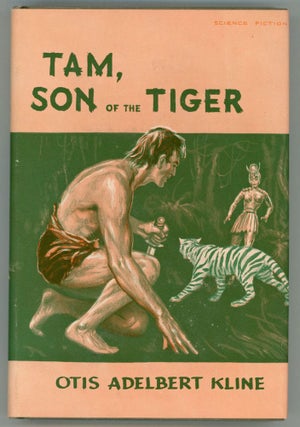 #153771) TAM, SON OF THE TIGER. Otis Adelbert Kline