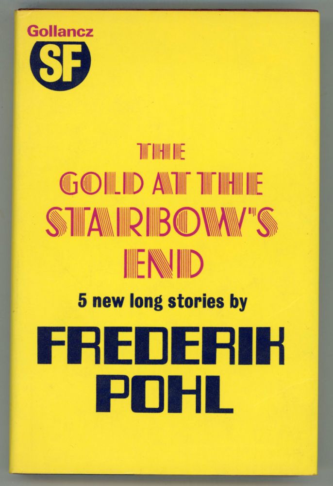 (#153934) THE GOLD AT THE STARBOW'S END. Frederik Pohl.