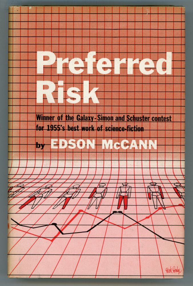 (#153939) PREFERRED RISK ... by Edson McCann [pseudonym]. Frederik Pohl, Lester del Rey, "Edson McCann."