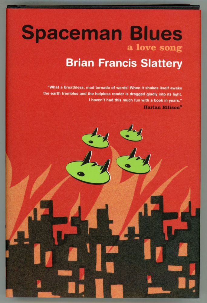 (#154013) SPACEMAN BLUES: A LOVE SONG. Brian Francis Slattery.