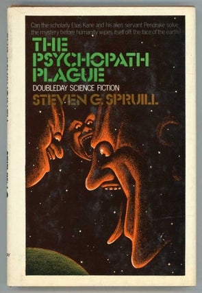 #154025) THE PSYCHOPATH PLAGUE. Steven G. Spruill