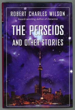 #154129) THE PERSEIDS AND OTHER STORIES. Robert Charles Wilson