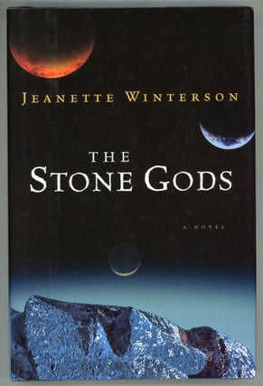 #154132) THE STONE GODS. Jeanette Winterson