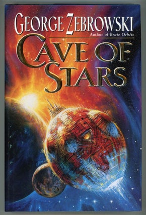 #154145) CAVE OF STARS. George Zebrowski