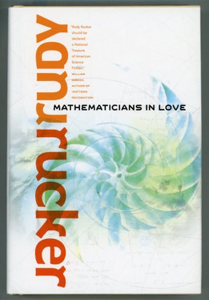 #154185) MATHEMATICIANS IN LOVE. Rudy Rucker