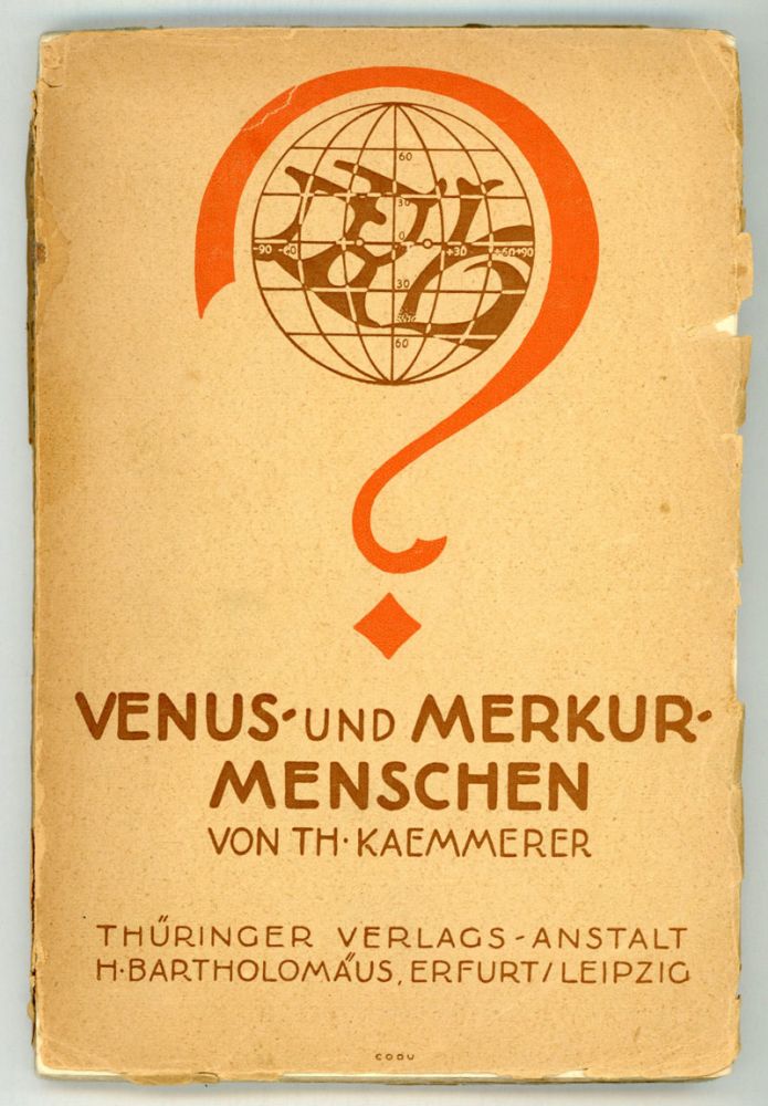 (#154213) VENUS- UND MERKUR-MENSCHEN WISSENSCHAFT UND WELTAHNUNG. Mit 18 Federzeichnungen. Theodor Kaemmerer.