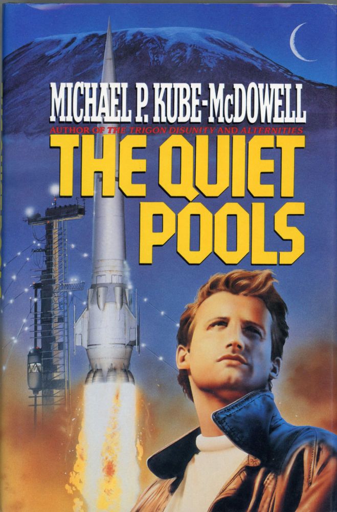 (#154230) THE QUIET POOLS. Michael P. Kube-McDowell.