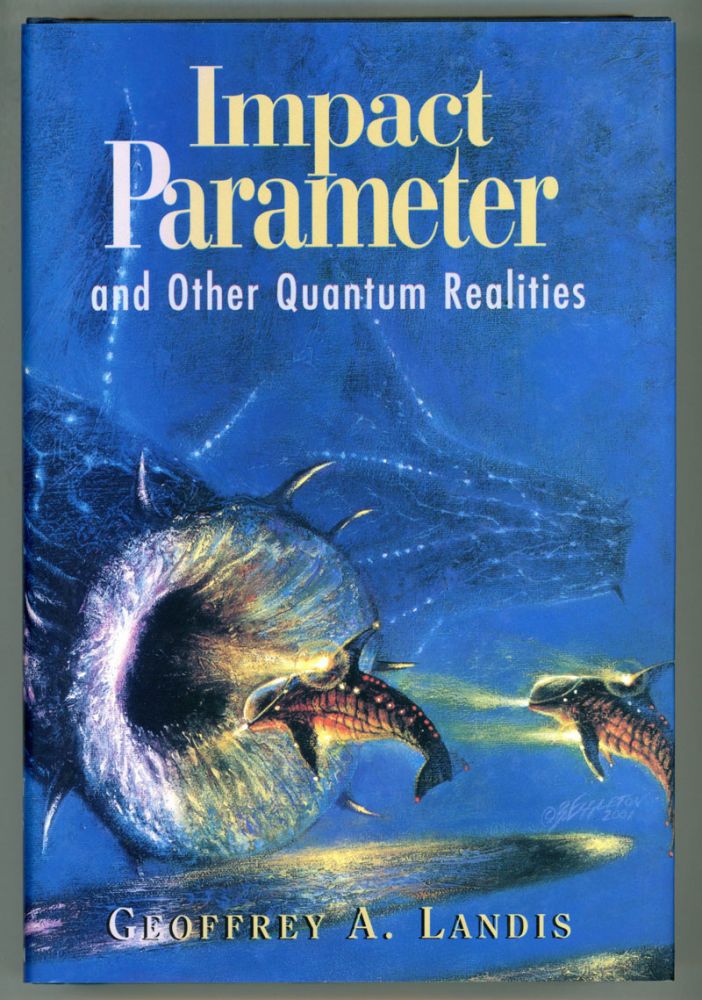 (#154233) IMPACT PARAMETER: AND OTHER QUANTUM REALITIES. Geoffrey A. Landis.