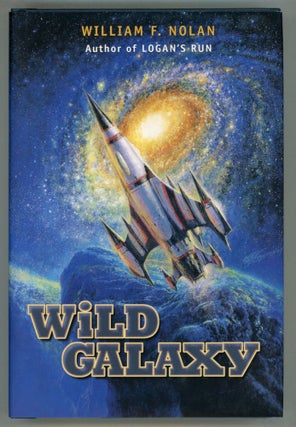 #154272) WILD GALAXY: SELECTED SCIENCE FICTION STORIES. William F. Nolan