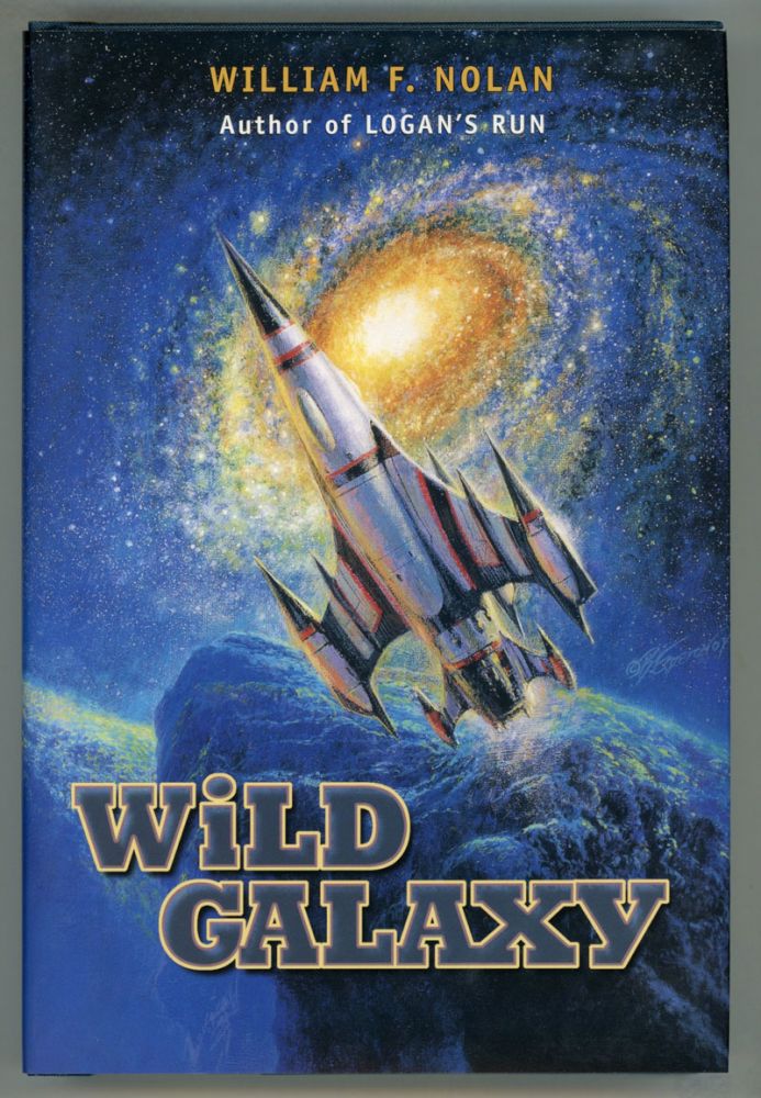 (#154272) WILD GALAXY: SELECTED SCIENCE FICTION STORIES. William F. Nolan.