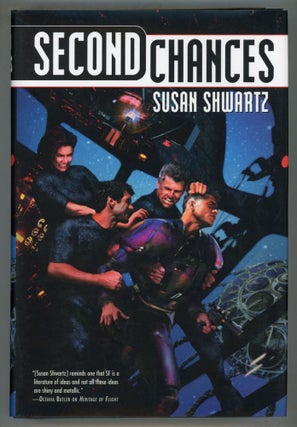 #154276) SECOND CHANCES. Susan Shwartz