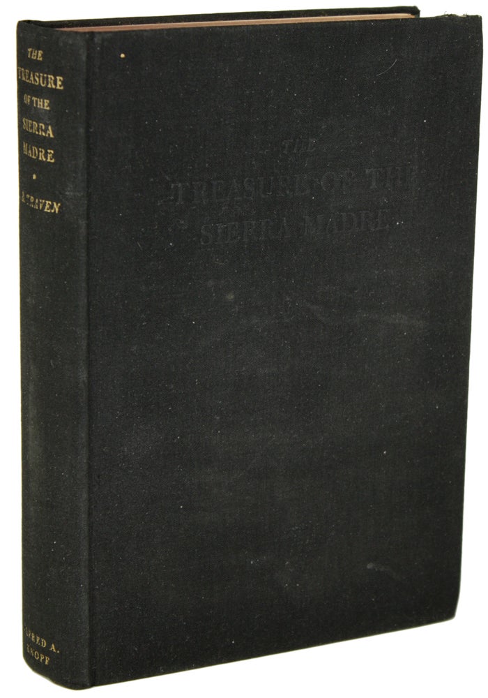 (#154606) THE TREASURE OF THE SIERRA MADRE. B. Traven, pseudonym.