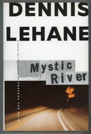 #154699) MYSTIC RIVER. Dennis Lehane