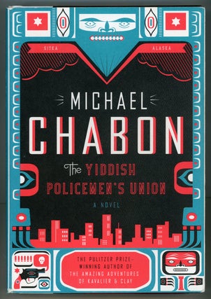 #154700) THE YIDDISH POLICEMEN'S UNION: A NOVEL. Michael Chabon