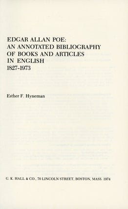 #154735) EDGAR ALLAN POE: AN ANNOTATED BIBLIOGRAPHY OF BOOKS AND ARTICLES IN ENGLISH 1827-1973....