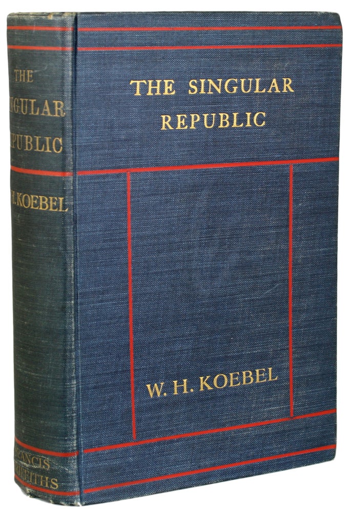 (#154751) THE SINGULAR REPUBLIC. Koebel.