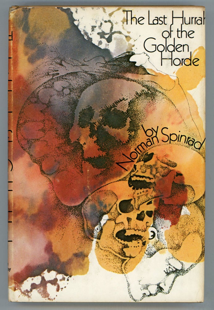 (#154836) THE LAST HURRAH OF THE GOLDEN HORDE. Norman Spinrad.
