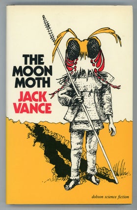 #154841) THE MOON MOTH AND OTHER STORIES. John Holbrook Vance, "Jack Vance."