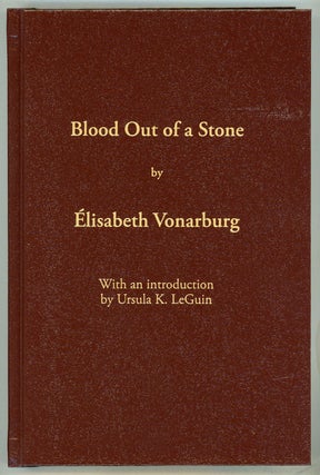 #154846) BLOOD OUT OF A STONE ... Translation by the Author, Howard Scott and Others. Elisabeth...