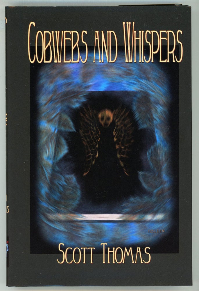 (#154871) COBWEBS AND WHISPERS: A SHORT STORY COLLECTION. Scott Thomas.