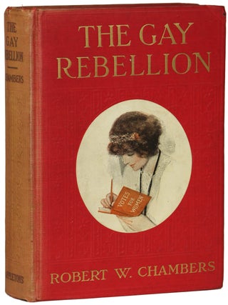#154935) THE GAY REBELLION. Robert Chambers