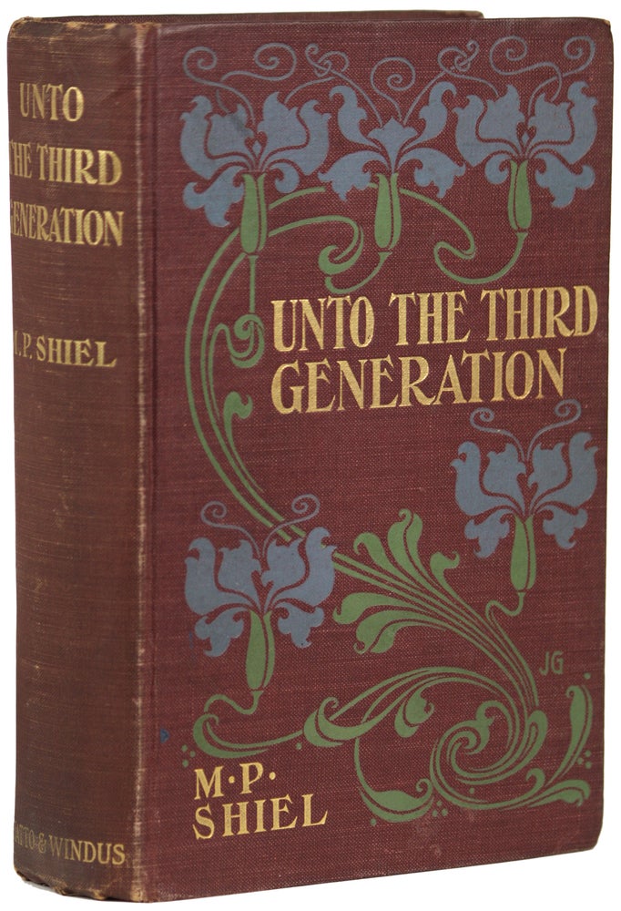 (#154940) UNTO THE THIRD GENERATION. Shiel.