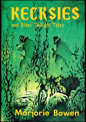 #154980) KECKSIES AND OTHER TWILIGHT TALES. Marjorie Bowen, Gabrielle Margaret Vere Campbell Long