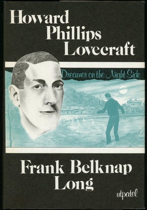 #155095) HOWARD PHILLIPS LOVECRAFT: DREAMER ON THE NIGHTSIDE. Howard Phillips Lovecraft, Frank...