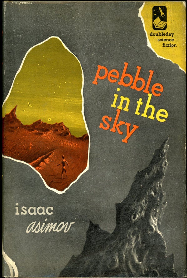 (#155200) PEBBLE IN THE SKY. Isaac Asimov.
