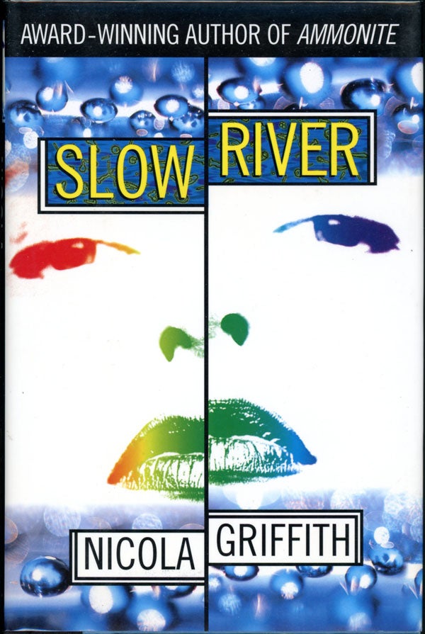 (#155327) SLOW RIVER. Nicola Griffith.